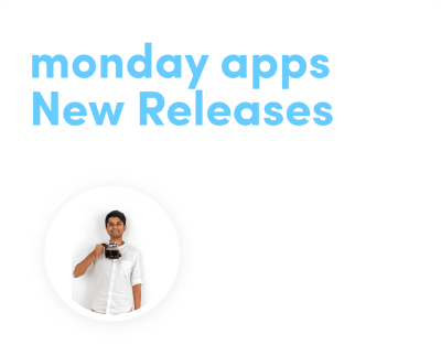 891a9ffb-8108-4699-adeb-93e58d9f6142_mondayappsnewreleases.png