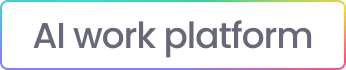 AI work platform