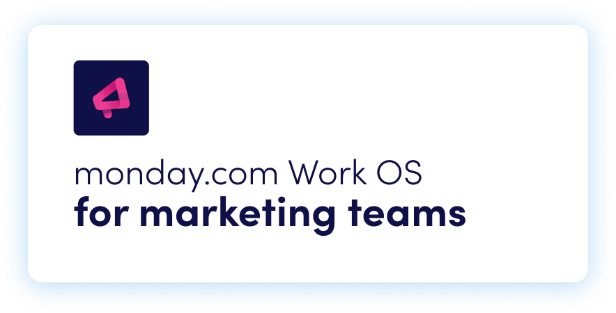 monday.com Work OS for marketing teams