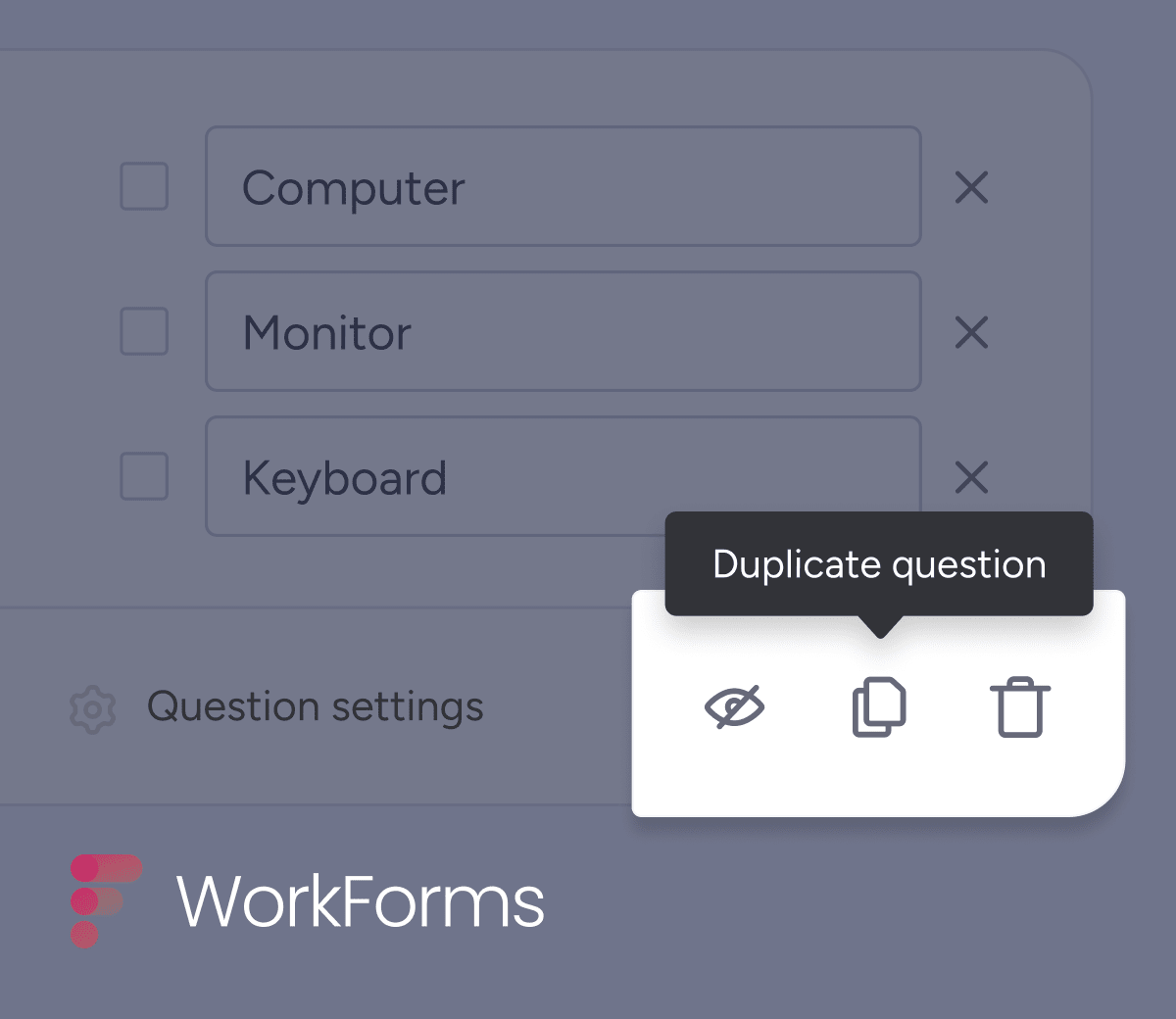 WorkForms new duplicate question feature